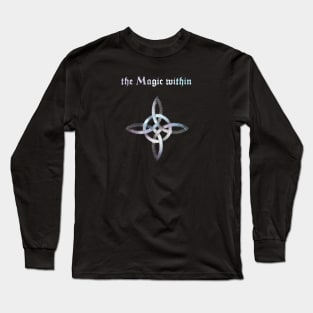 Witch's knot: the magic within Long Sleeve T-Shirt